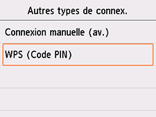 Écran Autres types de connex. : sélectionnez WPS (Code PIN)